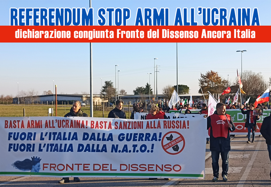 Dichiarazione congiunta del Fronte del Dissenso e Ancora Italia in merito al referendum contro l'invio delle armi all'Ucraina.